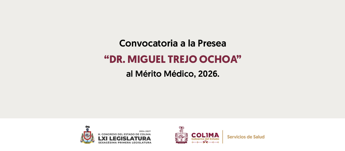 Convocatoria para la Presea Miguel Trejo Ochoa al Mérito Médico 2026