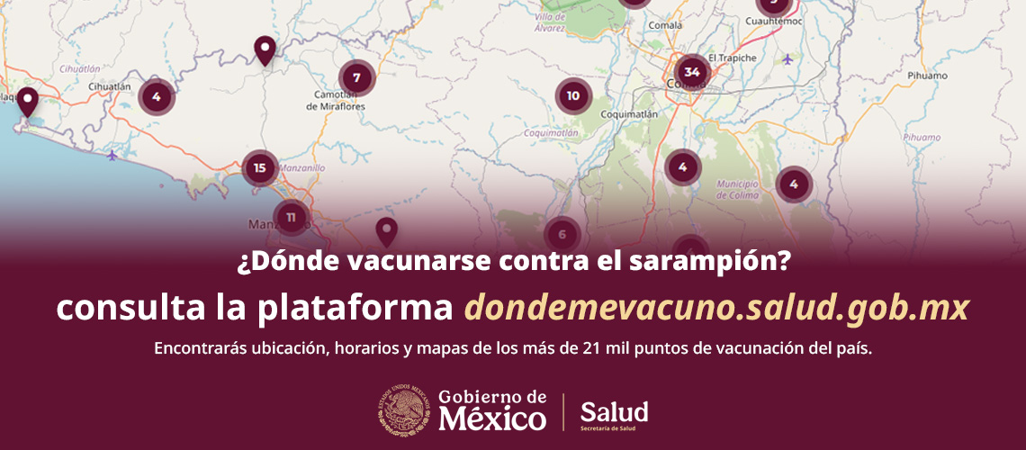 ¿Sabes dónde vacunarte contra el sarampión? Consulta la plataforma dondemevacuno.salud.gob.mx y encontrarás ubicación, horarios y mapas de los más de 21 mil puntos de vacunación del país.