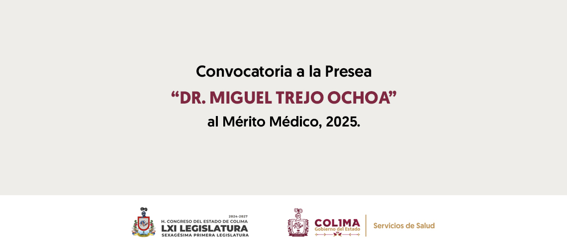 Convocatoria a la Presea Dr. Miguel Trejo Ochoa, al Mérito Médico, 2025